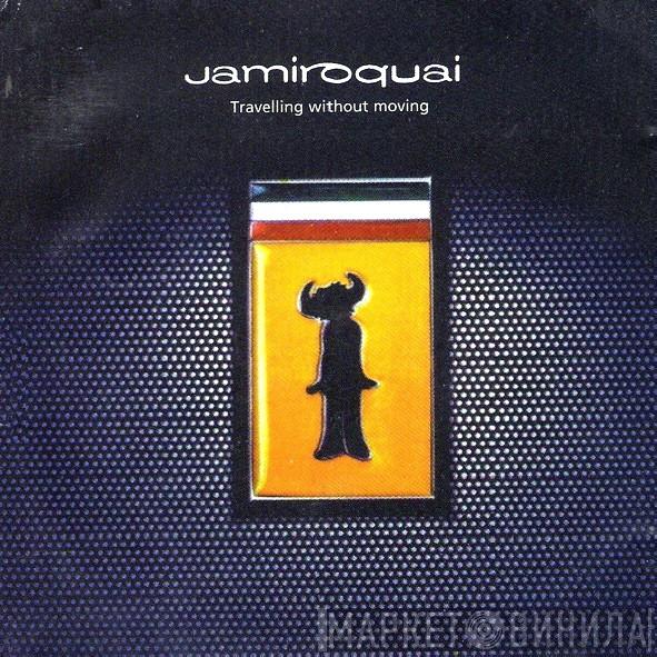  Jamiroquai  - Travelling Without Moving