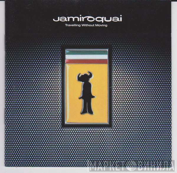  Jamiroquai  - Travelling Without Moving