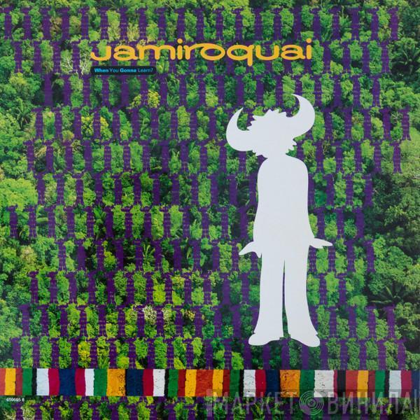 Jamiroquai - When You Gonna Learn?