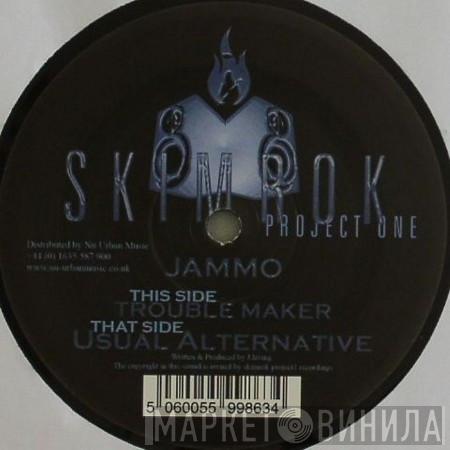 Jammo - Trouble Maker / Usual Alternative