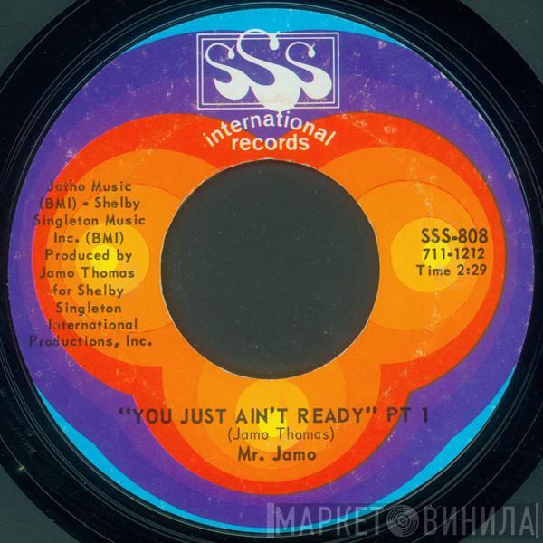 Jamo Thomas - You Just Ain't Ready