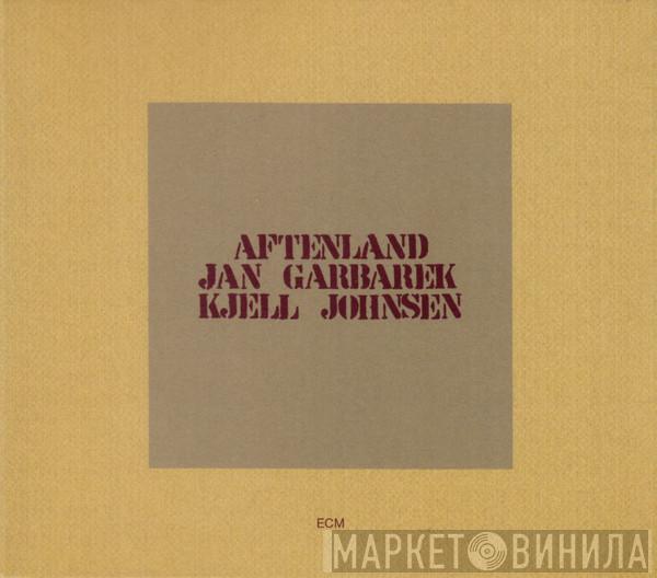 Jan Garbarek, Kjell Johnsen - Aftenland