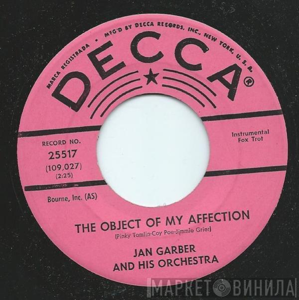  Jan Garber And His Orchestra  - The Object Of My Affection
