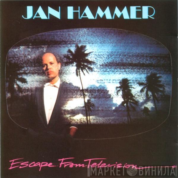  Jan Hammer  - Escape From Television