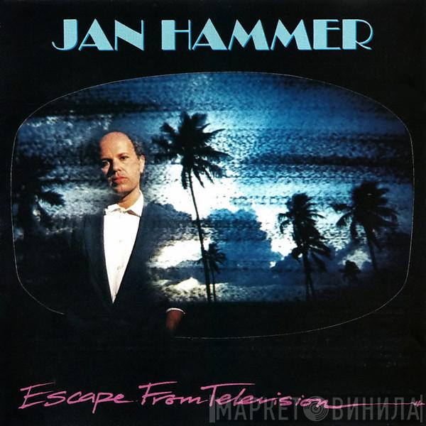 Jan Hammer - Escape From Television