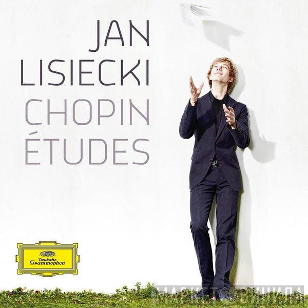 , Jan Lisiecki  Frédéric Chopin  - Études