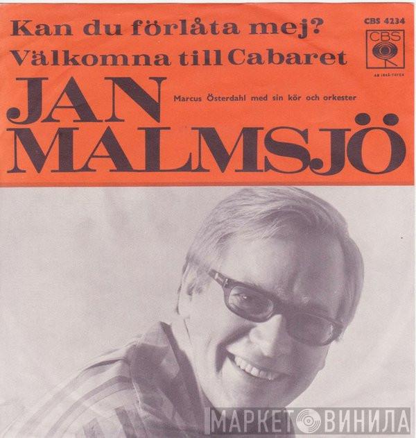  Jan Malmsjö  - Kan Du Förlåta Mej?