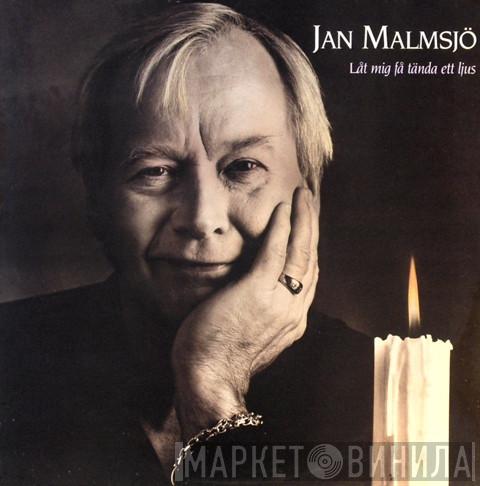  Jan Malmsjö  - Låt Mig Få Tända Ett Ljus