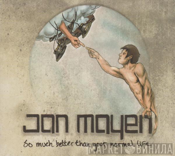 Jan Mayen - So Much Better Than Your Normal Life