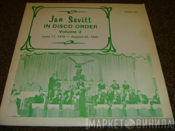 Jan Savitt - In Disco Order Volume 3