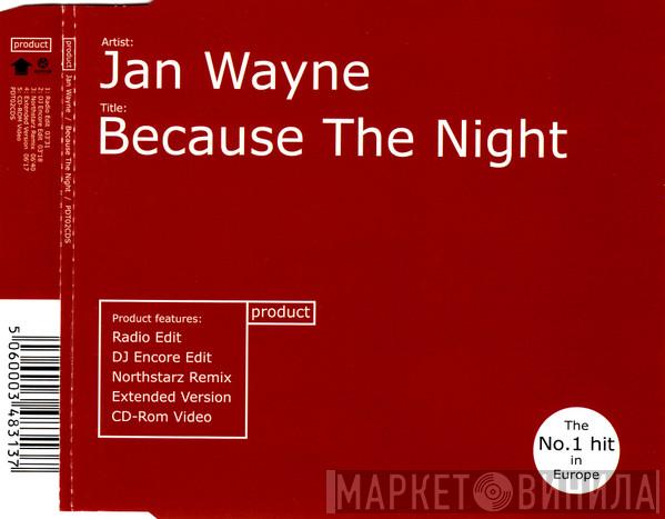 Jan Wayne - Because The Night