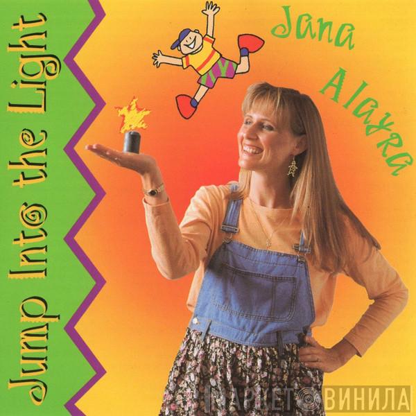  Jana Alayra  - Jump Into The Light