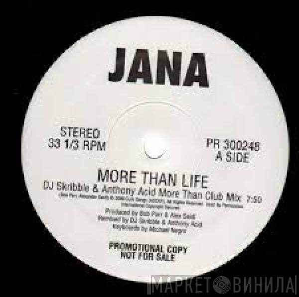 Jana - More Than Life