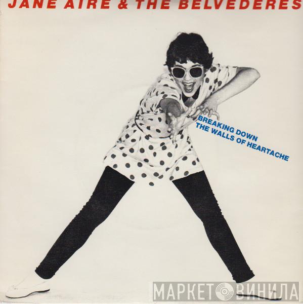Jane Aire And The Belvederes - Breaking Down The Walls Of Heartache