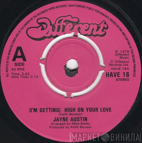 Jane Austin - (I'm Getting) High On Your Love