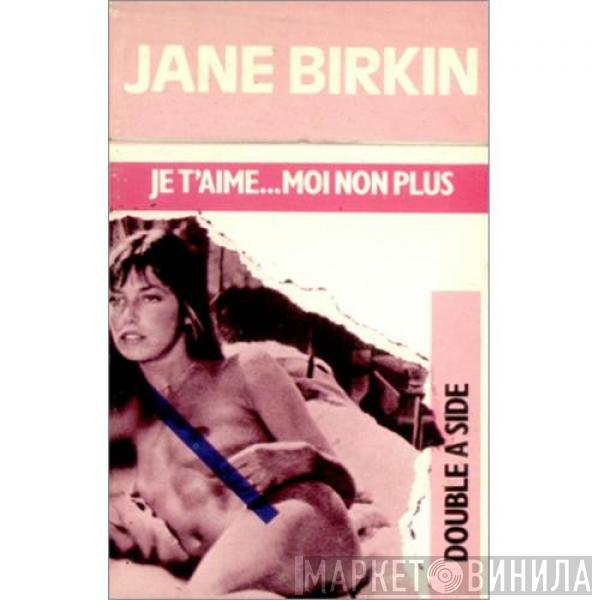 Jane Birkin  - Je T'aime... Moi Non Plus