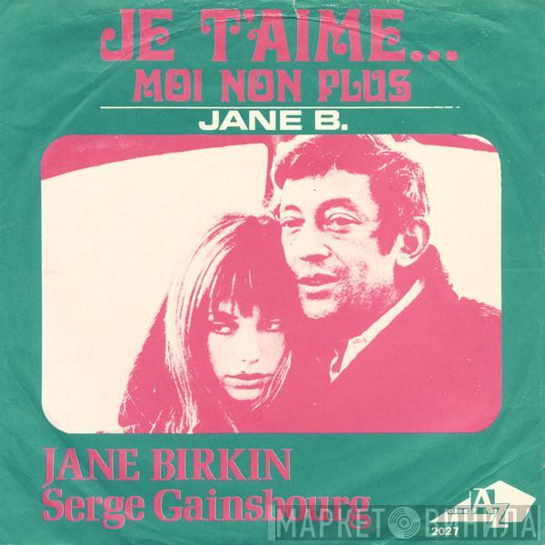 , Jane Birkin  Serge Gainsbourg  - Je T'aime… Moi Non Plus