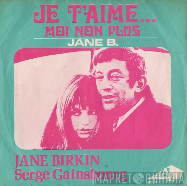 , Jane Birkin  Serge Gainsbourg  - Je T'aime… Moi Non Plus