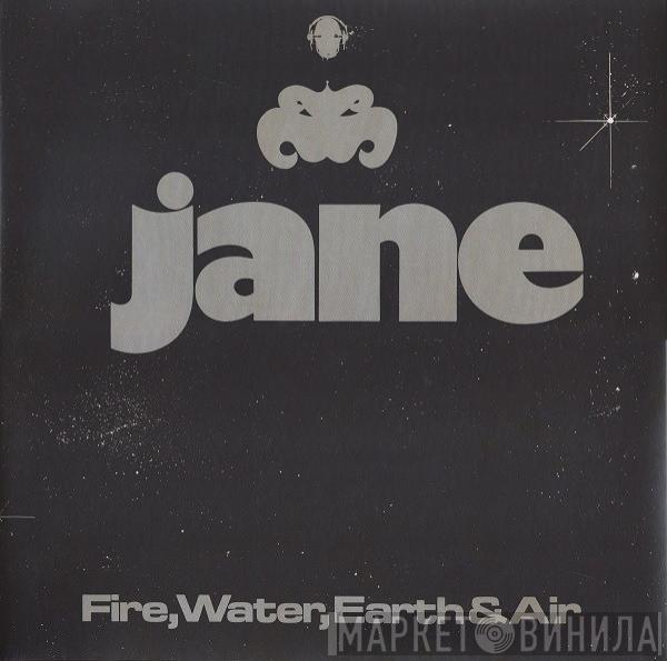  Jane  - Fire, Water, Earth & Air