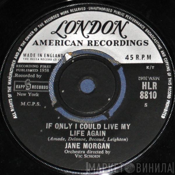  Jane Morgan  - If Only I Could Live My Life Again