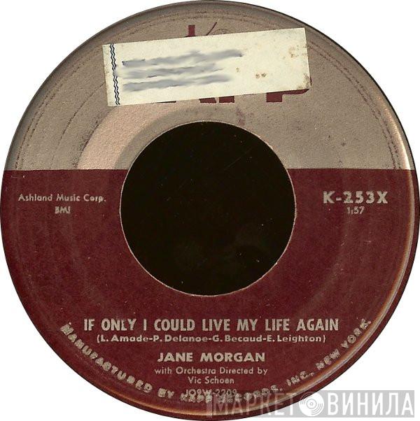  Jane Morgan  - If Only I Could Live My Life Again