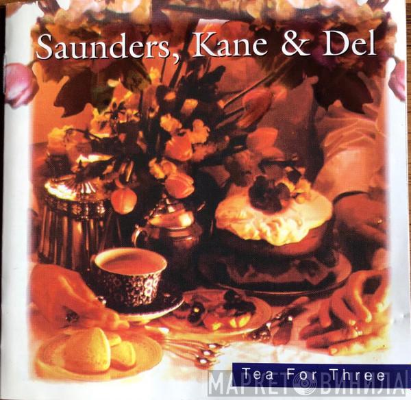 Jane Saunders, Genni Kane, Shanley Del - Tea For Three
