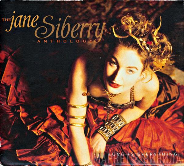  Jane Siberry  - Love Is Everything: The Jane Siberry Anthology