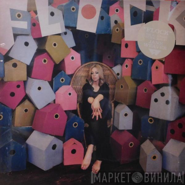 Jane Weaver - Flock