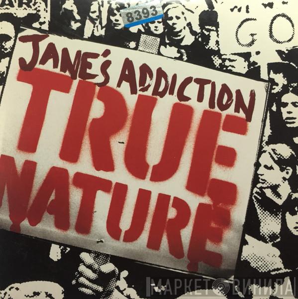 Jane's Addiction - True Nature
