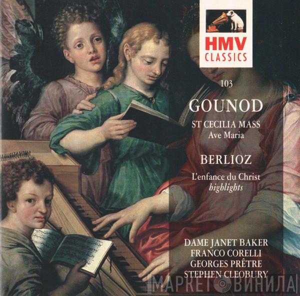 Janet Baker, Franco Corelli, Georges Prêtre, Stephen Cleobury, Charles Gounod, Hector Berlioz - Gounod: St Cecilia Mass - Ave Maria