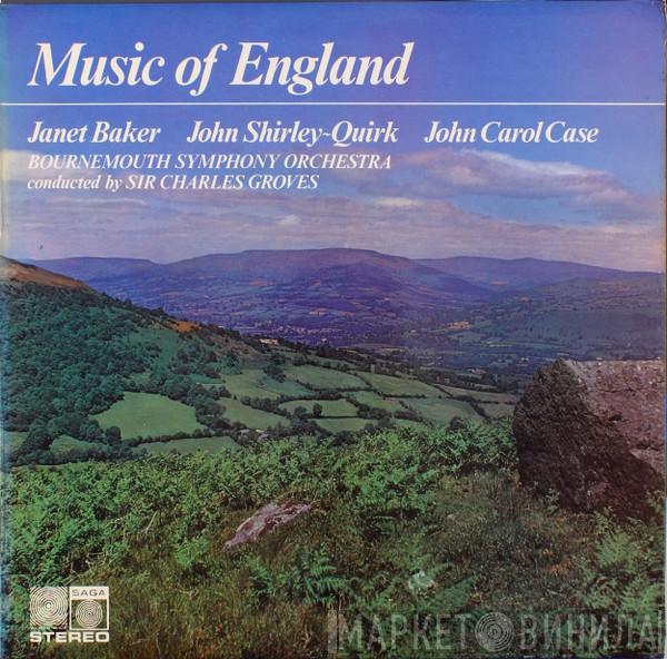 , Janet Baker , John Shirley-Quirk , John Carol Case  Bournemouth Symphony Orchestra  - Music Of England