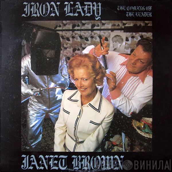 Janet Brown - Iron Lady - The Coming Of The Leader