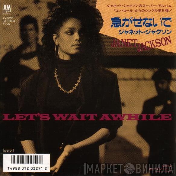  Janet Jackson  - Let's Wait Awhile