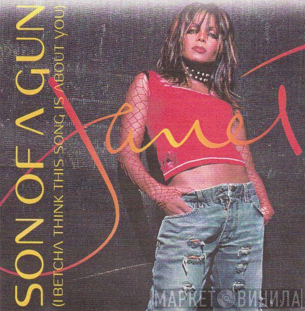  Janet Jackson  - Son Of A Gun (I Betcha Think This Song Is About You)