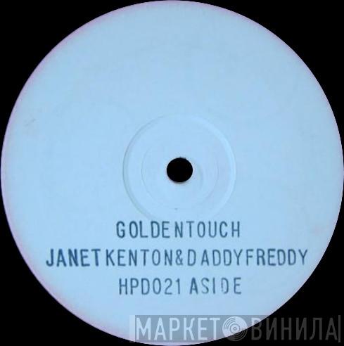 Janet Kenton, Daddy Freddy - Golden Touch