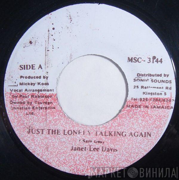  Janet Lee Davis  - Just The Lonely Talking Again