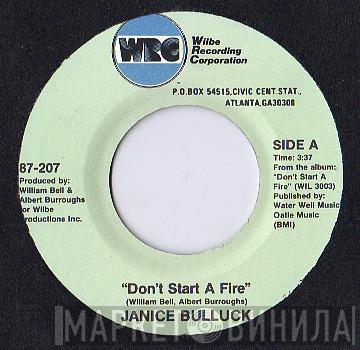 Janice Bullock - Don't Start A Fire