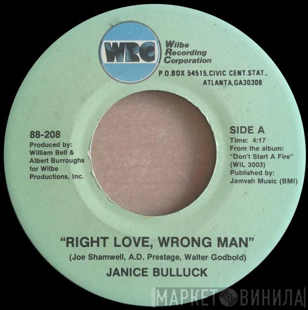 Janice Bullock - Right Love, Wrong Man / Turn On Your Radio