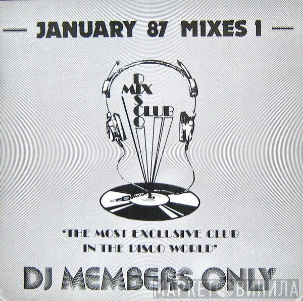  - January 87 - Mixes 1