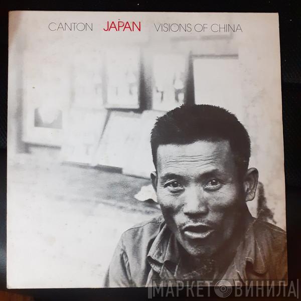  Japan  - Canton / Visions Of China