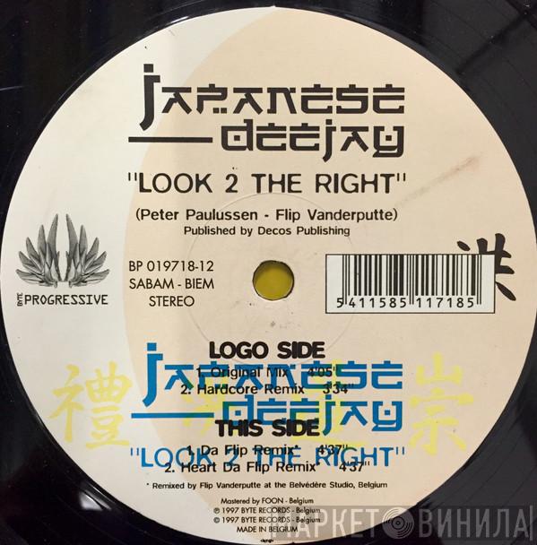 Japanese Deejay - Look 2 The Right