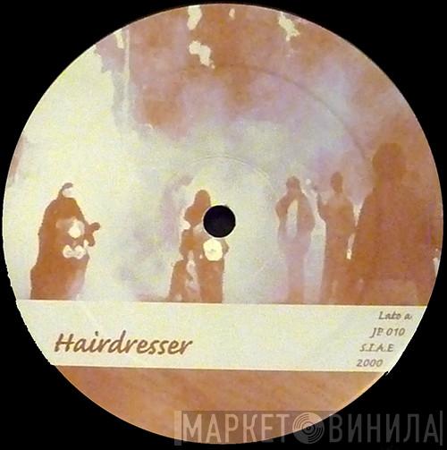 Jark Prongo - Hairdresser / To The Moon