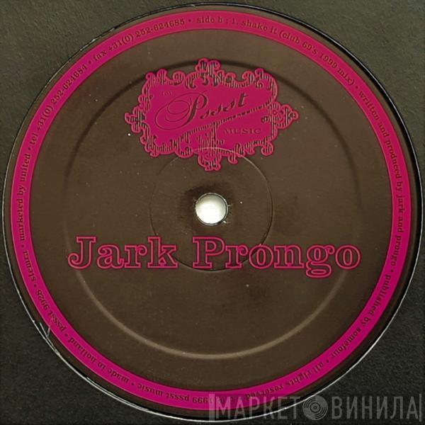 Jark Prongo - Shake It