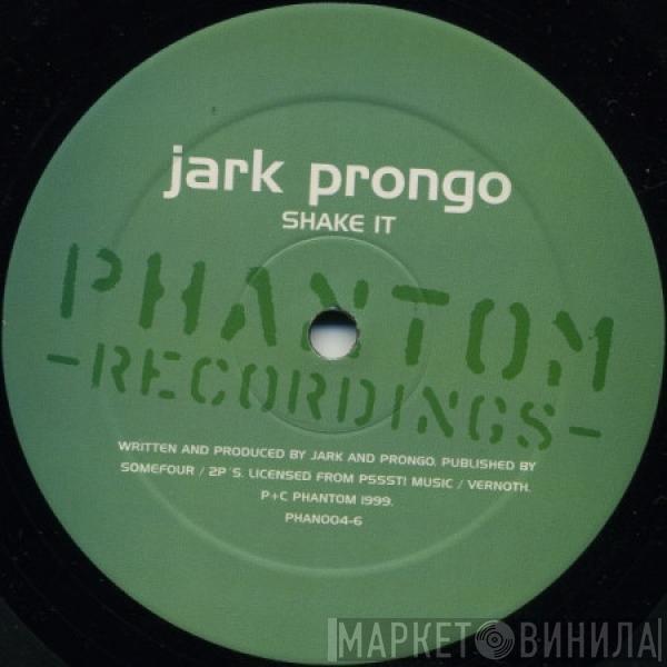  Jark Prongo  - Shake It