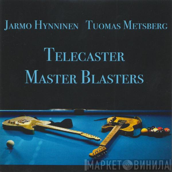 Jarmo Hynninen, Tuomas Metsberg - Telecaster Master Blasters