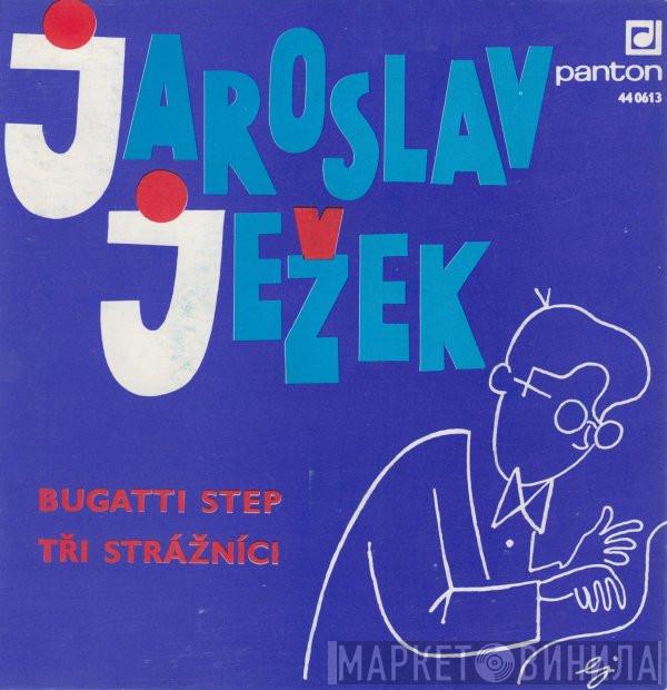  Jaroslav Ježek  - Bugatti Step / Tři Strážníci