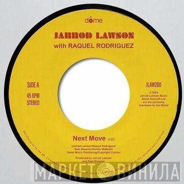 Jarrod Lawson, Raquel Rodriguez - Next Move