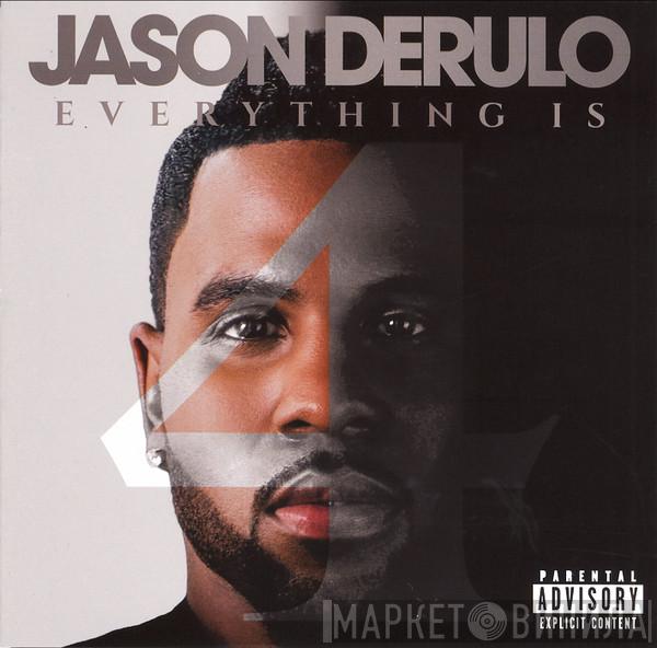 Jason Derulo - Everything Is 4