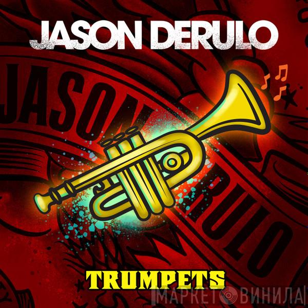  Jason Derulo  - Trumpets