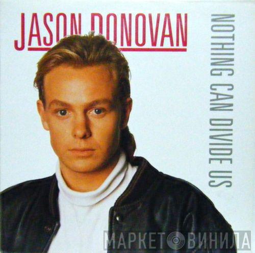  Jason Donovan  - Nothing Can Divide Us (Remix)
